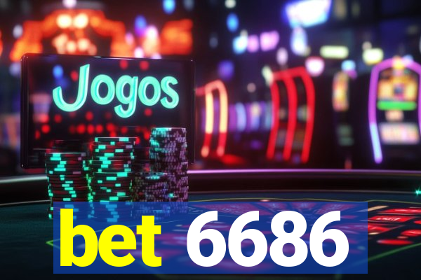 bet 6686