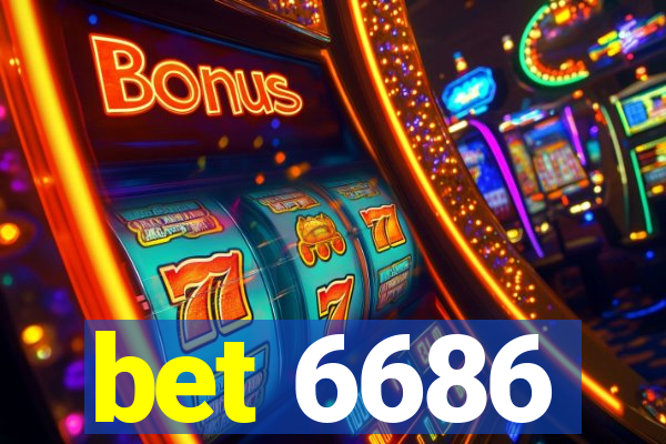 bet 6686
