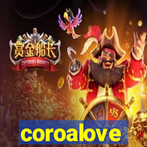 coroalove