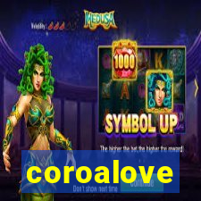 coroalove