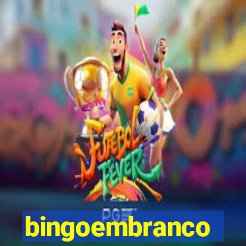 bingoembranco