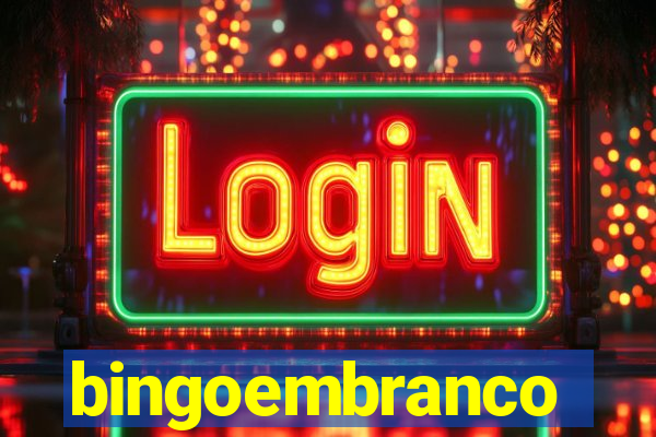 bingoembranco