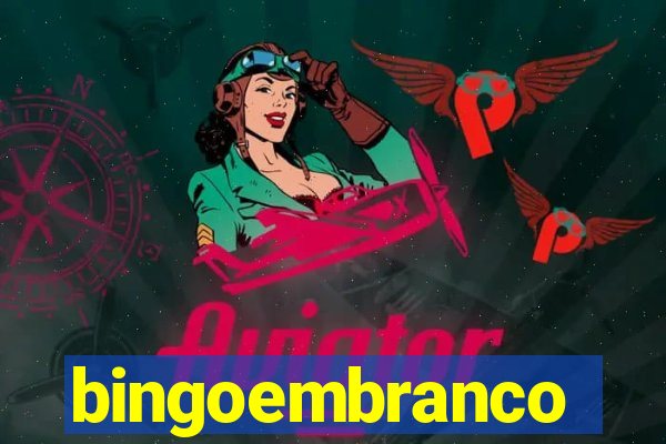 bingoembranco