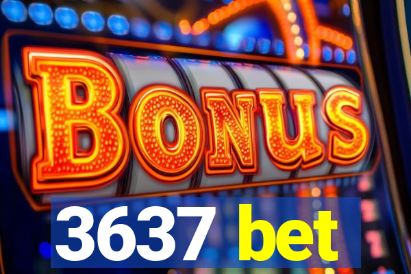 3637 bet