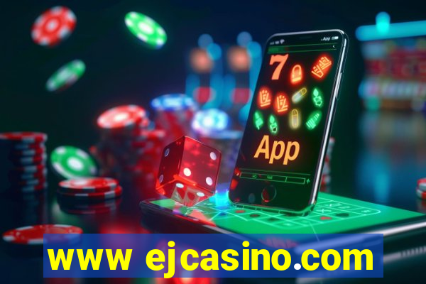 www ejcasino.com