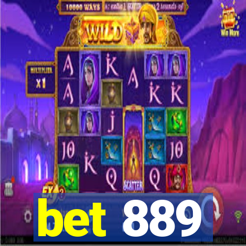 bet 889