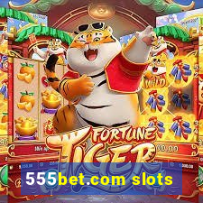 555bet.com slots