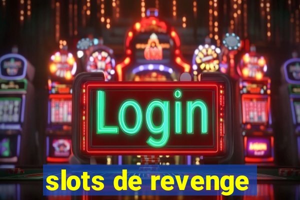 slots de revenge