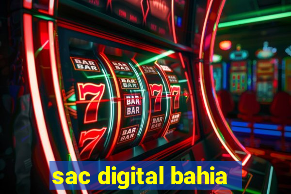 sac digital bahia