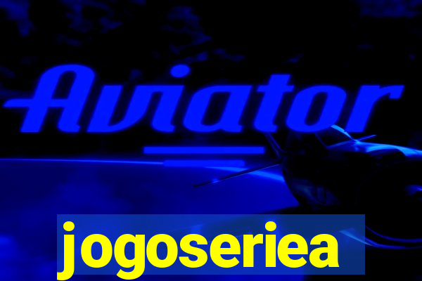 jogoseriea