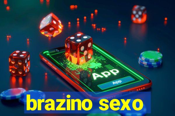 brazino sexo