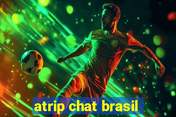 atrip chat brasil
