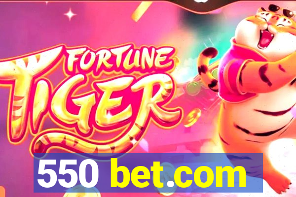 550 bet.com