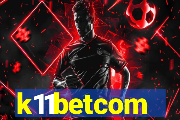 k11betcom