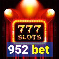 952 bet