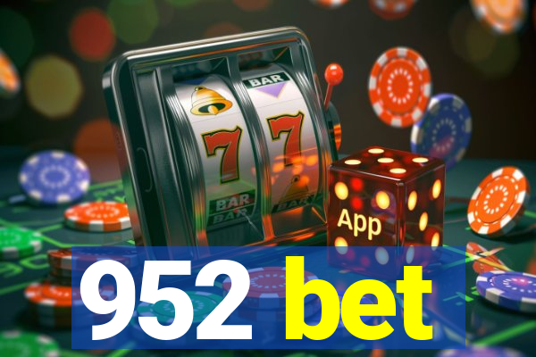 952 bet
