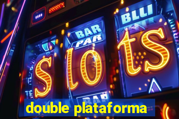 double plataforma