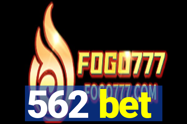 562 bet