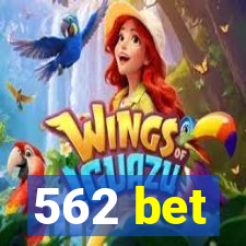 562 bet