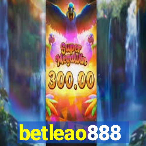 betleao888