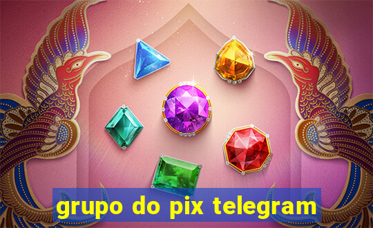 grupo do pix telegram