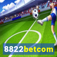 8822betcom