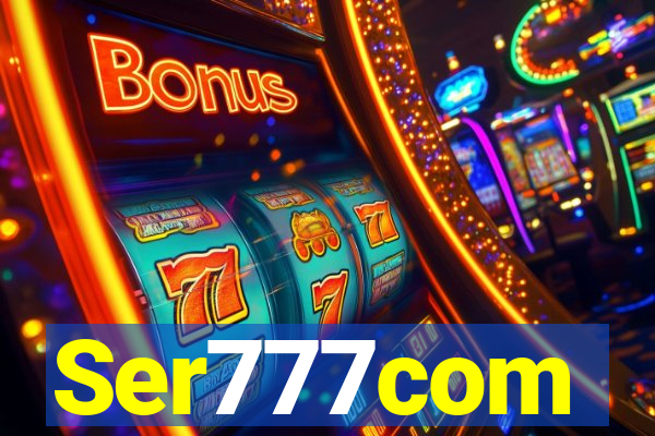 Ser777com
