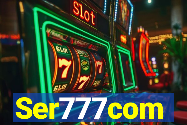 Ser777com