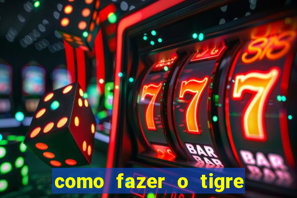 como fazer o tigre soltar a carta no fortune tiger
