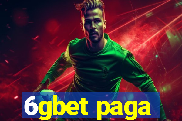 6gbet paga