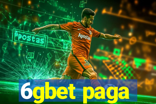 6gbet paga