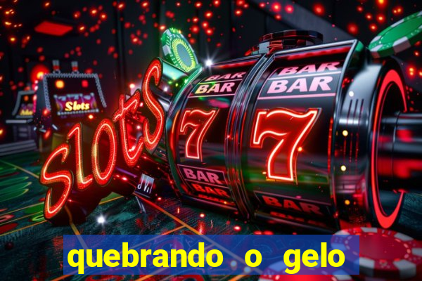 quebrando o gelo pdf download