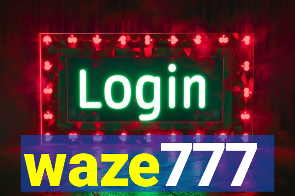 waze777