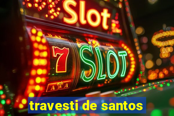 travesti de santos