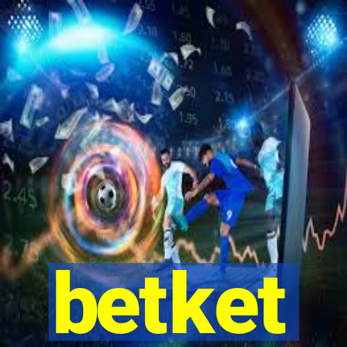 betket