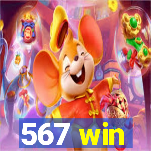 567 win