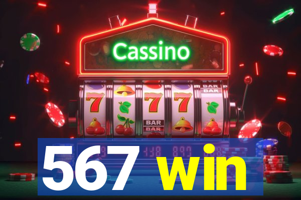 567 win