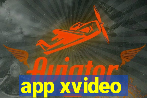 app xvideo