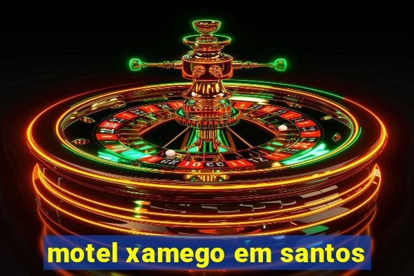motel xamego em santos