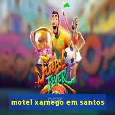 motel xamego em santos