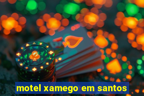 motel xamego em santos