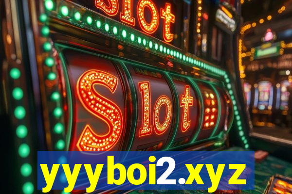 yyyboi2.xyz