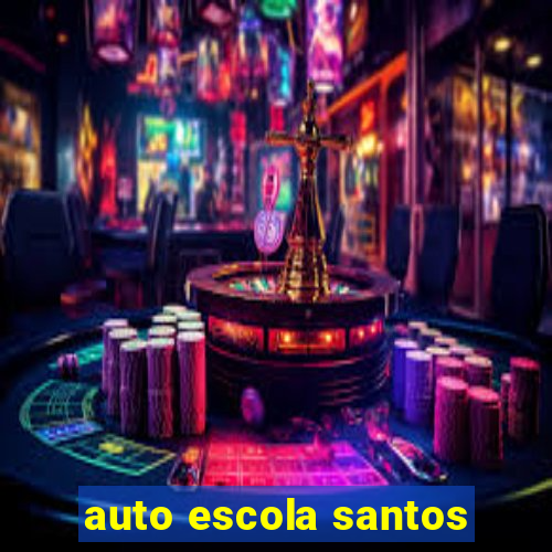 auto escola santos