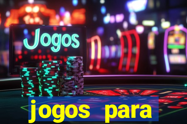jogos para trabalhar regras e limites