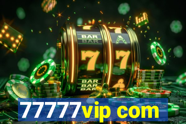 77777vip com