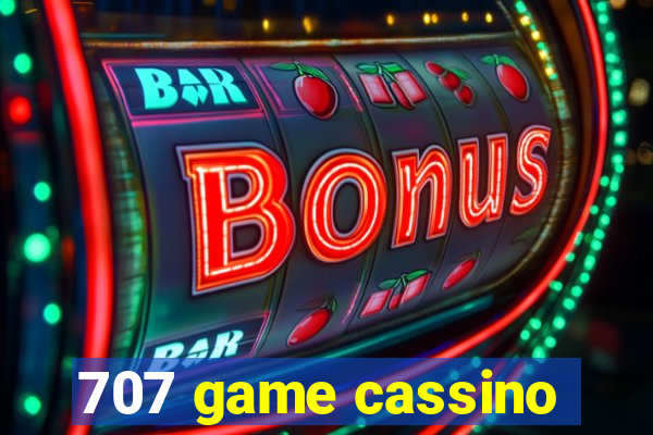 707 game cassino