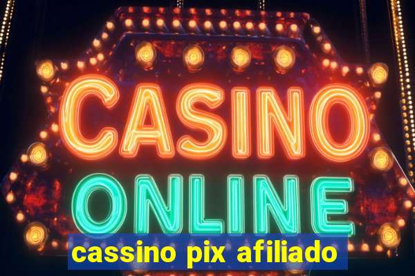 cassino pix afiliado
