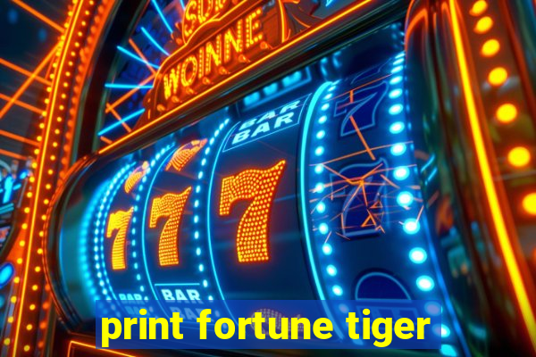 print fortune tiger