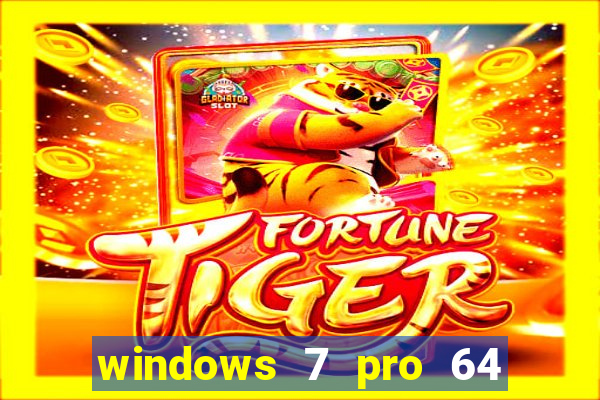 windows 7 pro 64 bits iso download