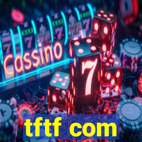 tftf com